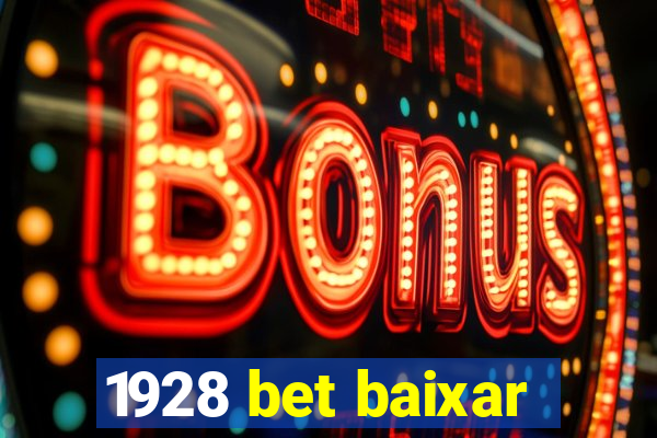 1928 bet baixar